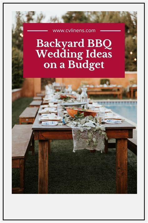 Inexpensive Backyard BBQ Wedding Ideas CV Linens