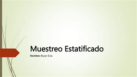 Exposición Muestreo Estratificadopptx