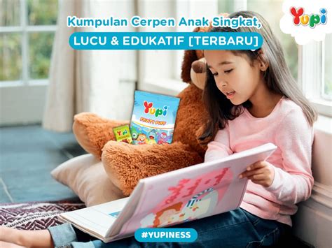 Kumpulan Cerpen Anak Singkat Lucu And Edukatif [terbaru] Yupi