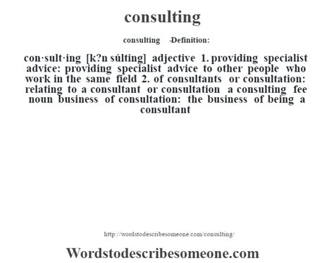 Consulting Definition Consulting Meaning Words To Describe Someone