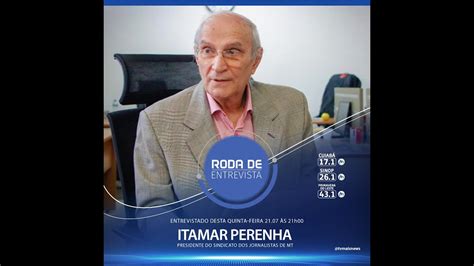 Roda De Entrevista Itamar Perenha Youtube