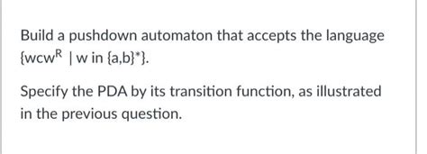 Solved Build A Pushdown Automaton That Accepts The Language Chegg