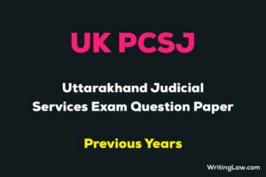 Uttarakhand Judicial Services Exam Previous Year Question Papers