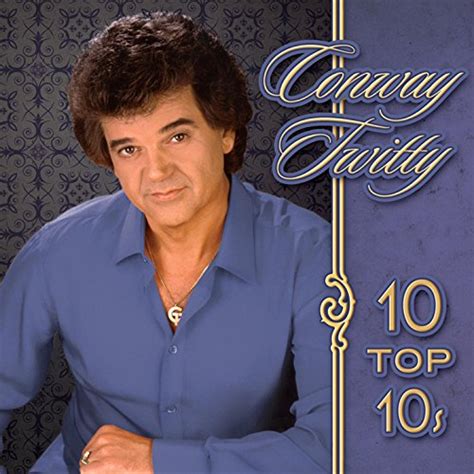 Fifteen Years Ago By Conway Twitty On Amazon Music Amazon