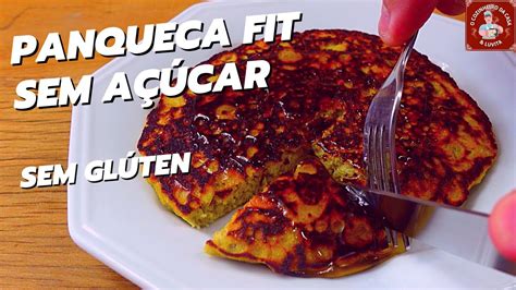 Passo A Passo Receita Fit De Panqueca Doce Sem A Car Youtube