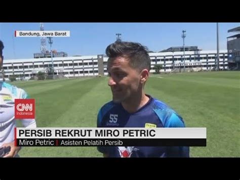 Persib Rekrut Miro Petric Youtube