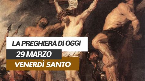 Affidati all intercessione del Santo di oggi 29 Marzo Venerdì Santo