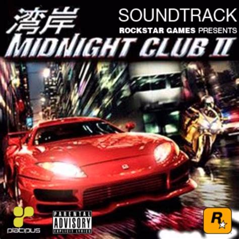 Rockstar Games Midnight Club Ii Official Soundtrack Lyrics And