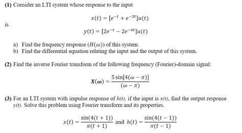 Solved 1 Consider An LTI System Whose Response To The Chegg