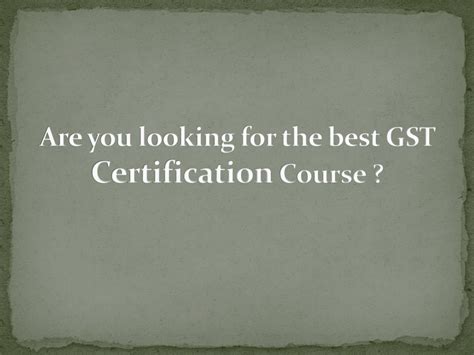 Ppt Gst Certification Course Iim Skills 91 9911839503 Powerpoint