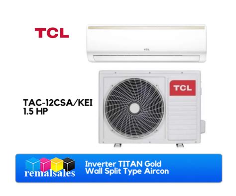 TCL TAC 12CSA KEI 1 5HP Inverter Wall Split Type Aircon Lazada PH