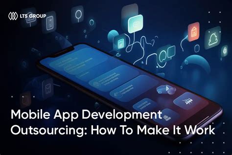 Mobile App Development Outsourcing Essential Steps