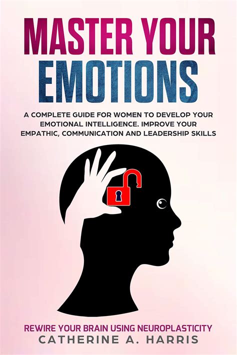 Buy Master Your Emotions A Complete Guide For Women To Develop Your