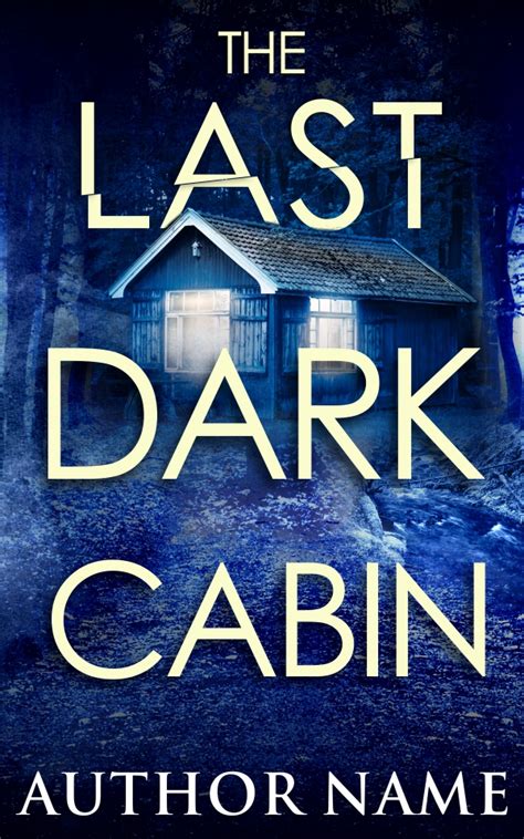 The Last Dark Cabin The Book Cover Designer