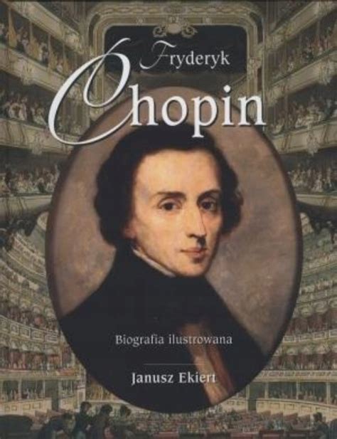 Fryderyk Chopin Biografia ilustrowana 12480468523 Książka Allegro