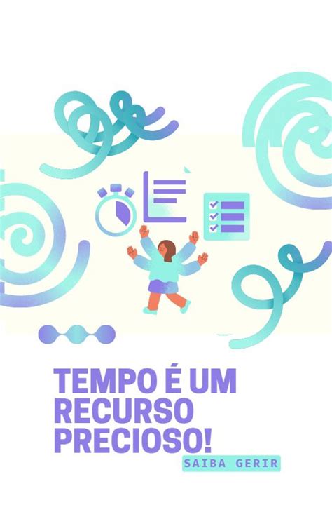 Gestão do Tempo Aprenda as melhores técnicas para ser mais produtivo