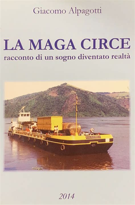 La Maga Circe Racconto Di Un Sogno Dive Libreria Walter Pilotto