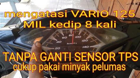 Mengatasi Motor Honda Vario Lampu Mil Berkedip Kali Tanpa Ganti