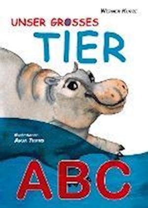 Få Unser großes Tier ABC af Werner Kurze som Hardback bog på tysk