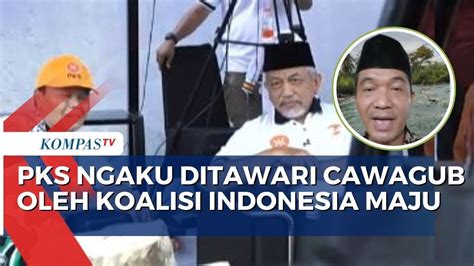 Pks Klaim Ditawari Kim Posisi Cawagub Strategi Lawan Anies Youtube