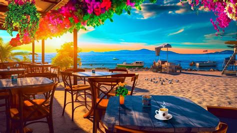 Coffee Space By The Beach At Sunset Bossa Nova Soothing Jazz Wave