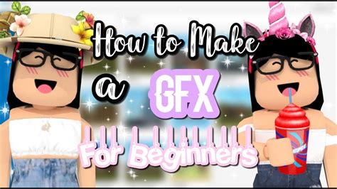 How To Make A Gfx For Beginners Roblox Youtube