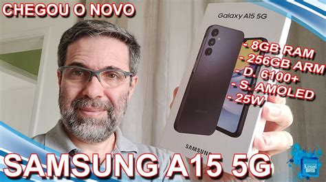 Chegou O Samsung Galaxy A G Unboxing E Primeiras Impress Es Gb