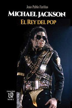 Libro Michael Jackson El Rey Del Pop De Joao Pablo Fari As Buscalibre