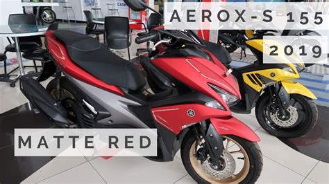 Yamaha Aerox 155 Vva S Version Matte Red 2019 Youtube