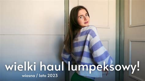 Wielki Haul Lumpeksowy Wiosna Lato Youtube