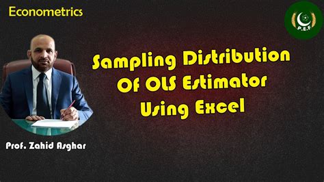 Sampling Distribution Of Ols Estimator Using Excel Dr Zahid Asghar