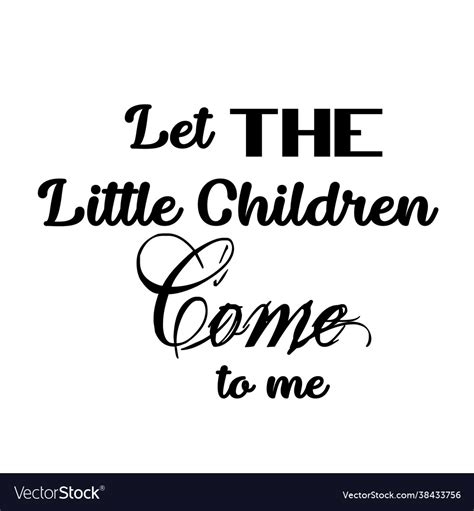 Let little children come to me Royalty Free Vector Image