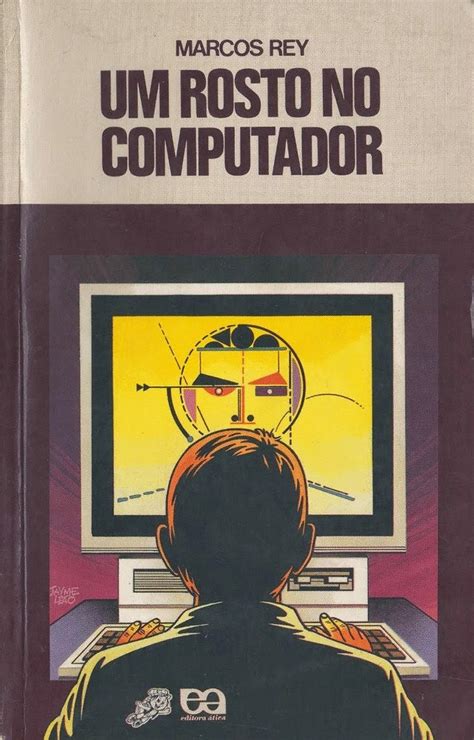 Livros Um Rosto No Computador A Literatura De Marcos Rey