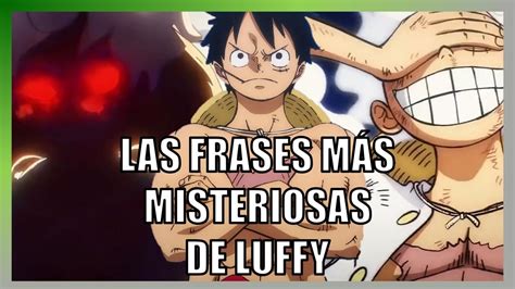 Frases Misteriosas De Monkey D Luffy Youtube