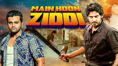 एकशन बलकबसटर Main Hun Ziddi Full Movie Prajwal Devaraj