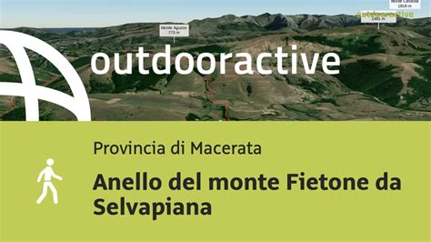 Video D Interattivo Anello Del Monte Fietone Da Selvapiana Youtube