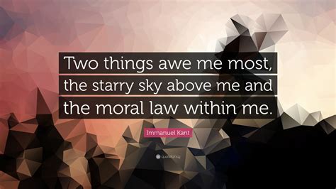 Immanuel Kant Quote Two Things Awe Me Most The Starry Sky Above Me