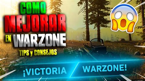 Trucos Y Consejos Para Mejorar En Warzone Como Mejorar En Warzone Youtube