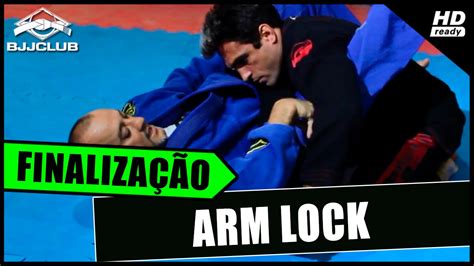 Jiu Jitsu Arm Lock Da Guarda Fechada Edilberto Da Ponte Bjjclub Youtube