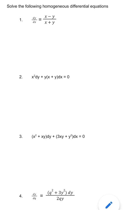 Solved Solve The Following Homogeneous Differential Equations 1 Dydx X Yxy 2 X2dyyx