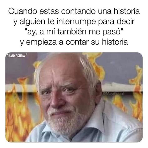 Cuando Est S Contando Una Historia Y Alguien Te Interrumpe Para Decir