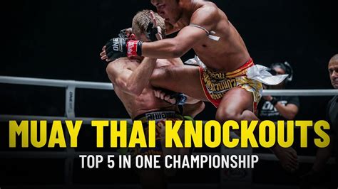 Top 5 Muay Thai Knockouts In One Championship One Championship The Home Of Martial Arts