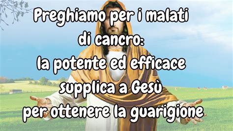 PREGHIERA Per Gli Ammalati Di Cancro Potente Ed Efficace Supplica A