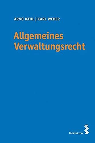 Allgemeines Verwaltungsrecht Sterreichisches Recht By Arno Kahl