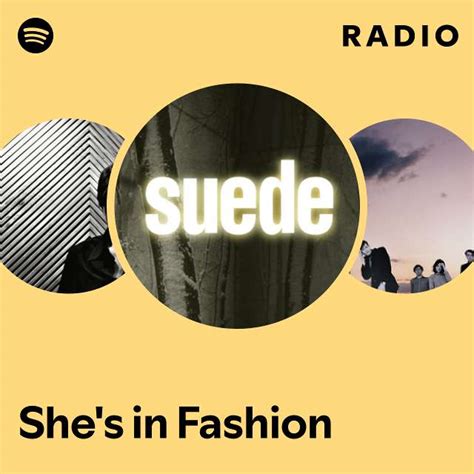 She S In Fashion Radio Playlist By Spotify Spotify