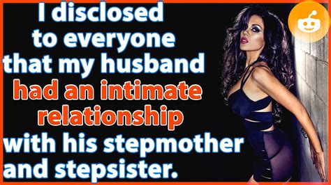 I Disclosed To Everyone That My Husband Had An Intimate Relationship With Stepmother And