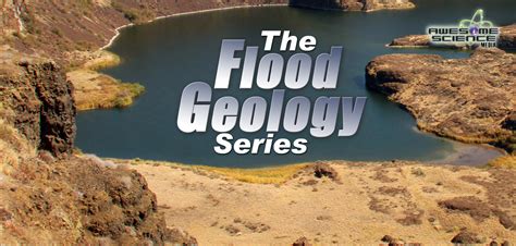 Flood Geology Series Ntd