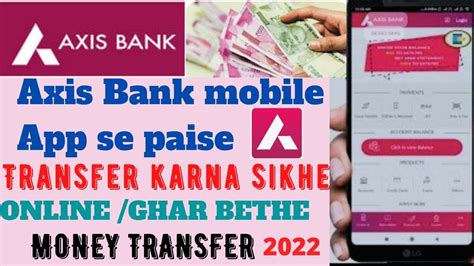 Axis Bank App Se Paise Transfer Kaise Kare How To Transfer Money From