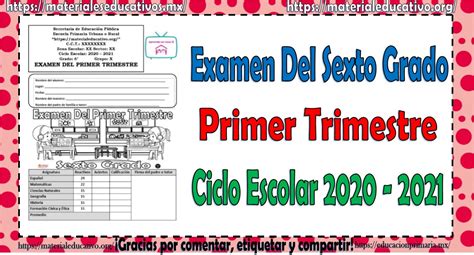 Examen Del Sexto Grado De Primaria Del Primer Trimestre Del Ciclo Escolar 2020 2021 Para Su