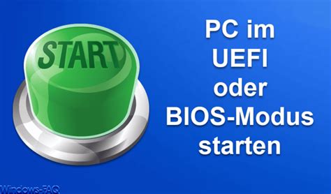 Feststellen Ob Euer Windows Uefi Oder Bios Nutzt Windows Faq